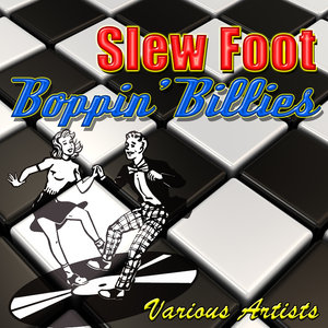 Slew Foot Boppin' Billies