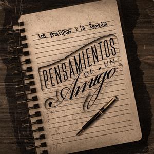 Pensamientos De Un Amigo (En Vivo) (feat. La Remedia) (En vivo)