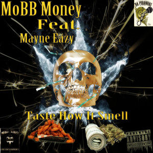 Taste How It Smell (Explicit)