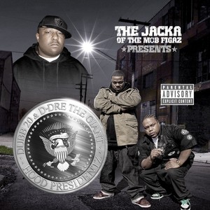 The Jacka Presents: Hood Presidentz