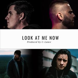Look At Me Now(feat. Cking & Megalodon) (Explicit)