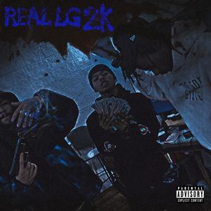 Real LG 2k (feat. mrdotheskit|Explicit)