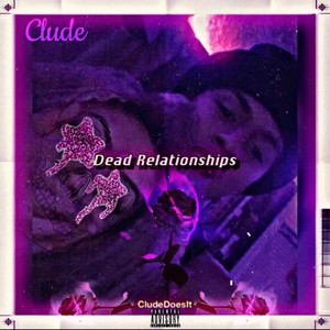 Dead Relationships (Explicit)