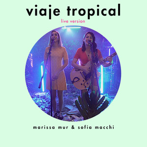 Viaje Tropical (Live)