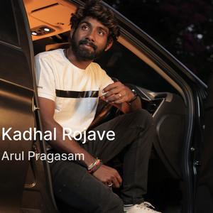 Kadhal Rojave (Explicit)