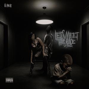Lets Meet (feat. Kobe Produced It) (The Race Remix|Explicit)