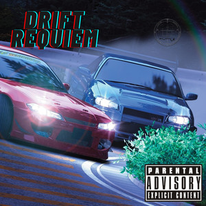 Drift Requiem (Explicit)