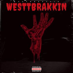 WESTTBRAKKIN (Explicit)