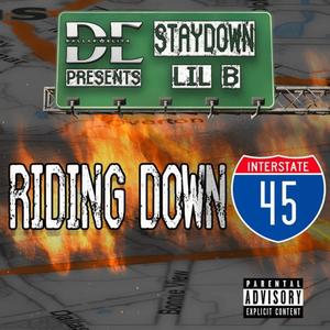 RIDING DOWN 45 (Explicit)