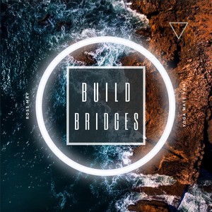 Build Bridges (feat. Ross May)