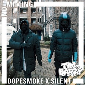 Dopesmoke x Silent - No Miming (Explicit)