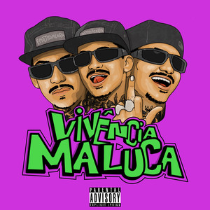 Vivência Maluca (Explicit)