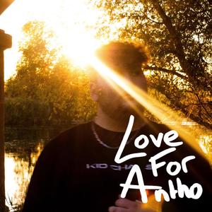 loveforantho (Explicit)