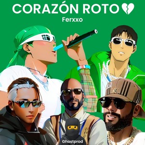 Corazon Roto (Ferxxo)