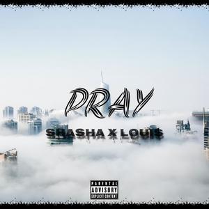 Pray (Explicit)