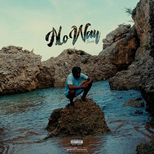 No Way (Explicit)