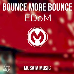 Bounce More Bounce (Original Mix)
