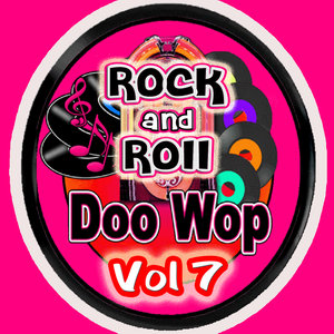Rock & Roll Doo Wop Vol 7