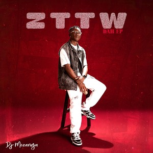 ZTTW Dah Ep