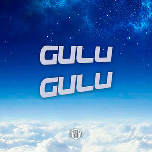 Gulu Gulu (Explicit)
