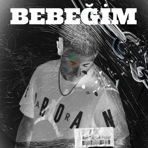 BEBEĞİM (Explicit)