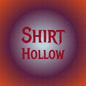 Shirt Hollow