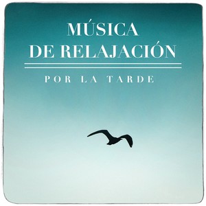 Música De Relalación Por La Tarde