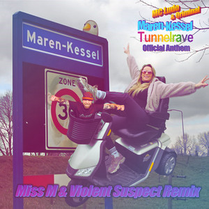Maren-Kessel Tunnelrave (Miss M & Violent Suspect Remix|Explicit)