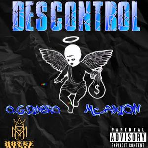 DESCONTROL (feat. MC.AXION) [Explicit]