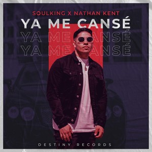 Ya Me Cansé(feat. Nathan Kent)