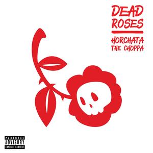 The Winter of Dead Roses (Explicit)