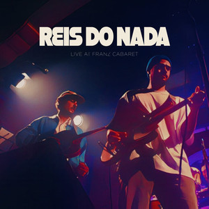 Reis do Nada (Ao Vivo)