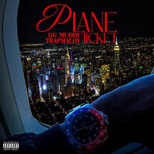 Plane Ticket (feat. TRAPMALOY) (Explicit)