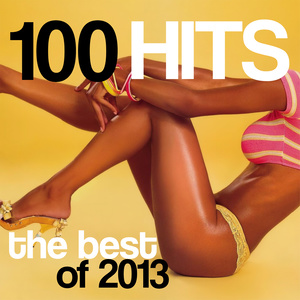 100 HITS - THE BEST OF 2013