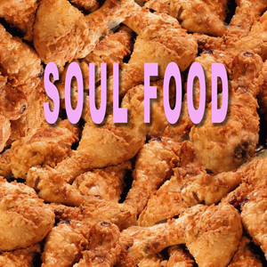 Soul Food (Explicit)