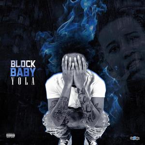 Block Baby Yola (Explicit)