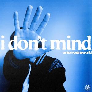 i don't mind (Explicit)