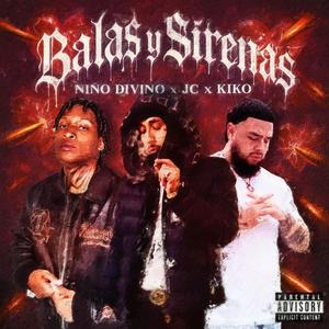 Balas Y Sirenas (Explicit)