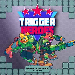Trigger Heroes (Original Soundtrack)