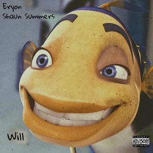 Will(feat. Shaun Summers) (Explicit)