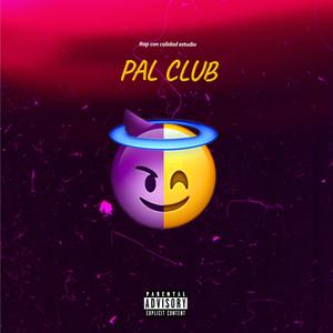 Pal Club (feat. H4ZE & Tonny Mtz) [Explicit]