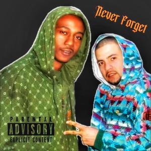 Never Forget (feat. Keith Corona) [Explicit]