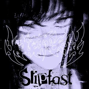 Slipfast (Slowed & Reverbed)