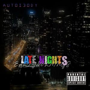 Late nights early mornings (Explicit)