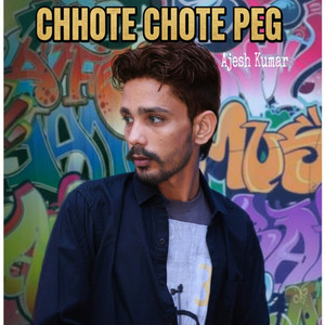 Chhote Chhote Peg