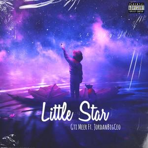 Little Star (feat. JordanBigCeo) [Explicit]