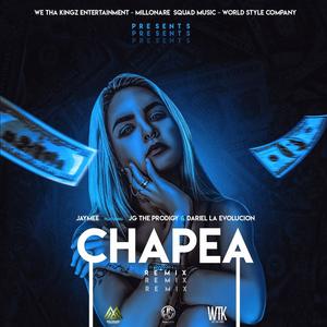 Chapea (feat. JG The Prodigy & Dariel la Evolución) (Remix|Explicit)