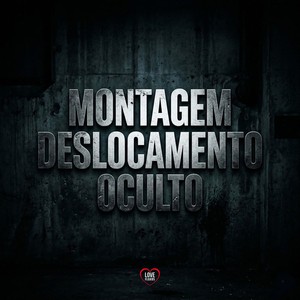 MONTAGEM DESLOCAMENTO OCULTO (Explicit)