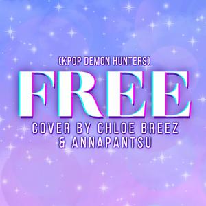 Free (feat. Annapantsu) (KPop Demon Hunters)