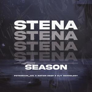 Stena Season (feat. Nation Deep & Djy School boy)